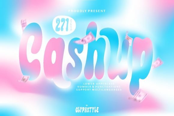Cashup: A Playful Bubble Font for Modern Branding
