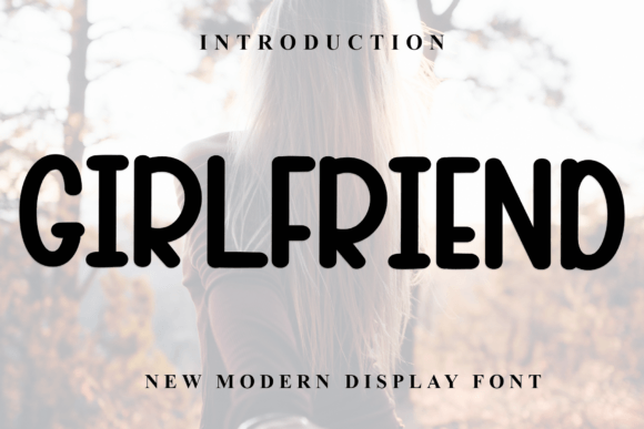Girlfriend: A Calligraphy-Inspired Font for Modern Design
