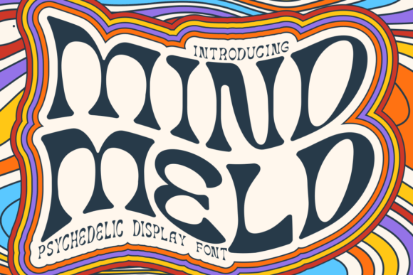 Mind Meld: The Psychedelic Display Font for Groovy Design